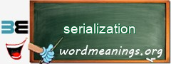 WordMeaning blackboard for serialization